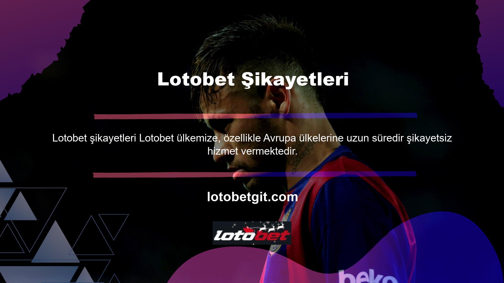 Lotobet şikayeti soruşturmasına geçmeden önce kontrol edilmesi gereken ilk konu Lotobet internet sitesinin lisansıdır