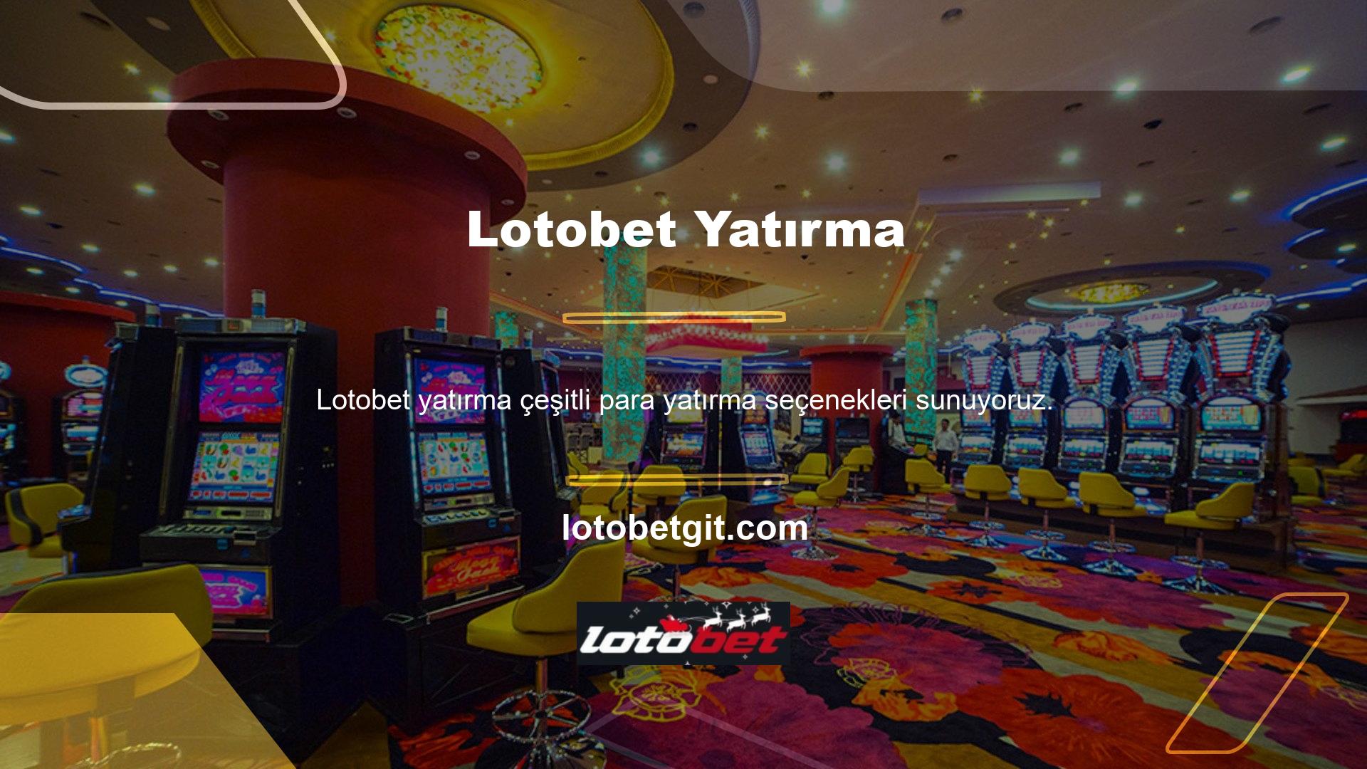 Web sitesinin kullanıcıları Lotobet hesaplarına en popüler ve güvenilir yöntemleri kullanarak para yatırabilirler